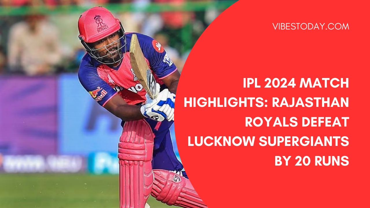 lsg vs rr royals vs super giants sanju samson Rajasthan Royals rr vs lsg 2024 LSG Lucknow Super Giants rajasthan vs lucknow lsg vs rr 2024 Rajasthan Royals vs Lucknow Super Giants